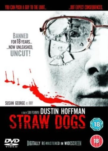 DVD cover for the film 'Straw Dogs' starring Dustin Hoffman, featuring a close-up of his face with broken glasses and red blood splatter on a white background, with black and red title text and DVD/18 ratings shown.