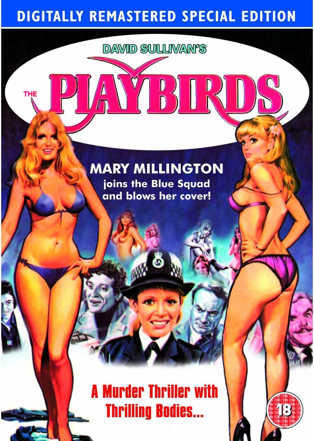The cover art of David Sullivan's 'The Playbirds' digitally remastered special edition DVD, featuring two pin-up style women in bikinis flanking a police officer, with a blue banner at the top and a red 18 rating logo in the bottom right corner.