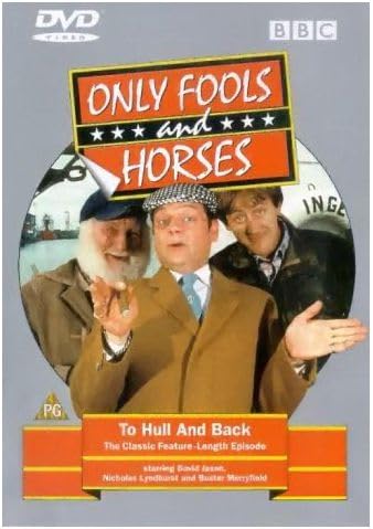 DVD cover for 'Only Fools and Horses - To Hull and Back' featuring three male characters from the series, with a title text and a PG rating symbol.