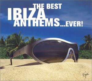 Best Ibiza Anthems...Ever! CD