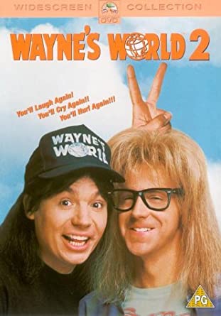 DVD cover for 'Wayne's World 2' featuring images of the main characters, with a humorous caption.