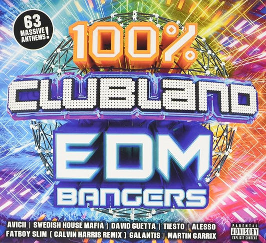 Album cover for '100% Clubland EDM Bangers' with vibrant colors and text.