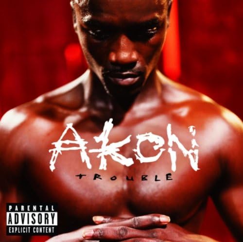 Akon Trouble: Parental Advisory explicit_lyrics Extra Tracks CD