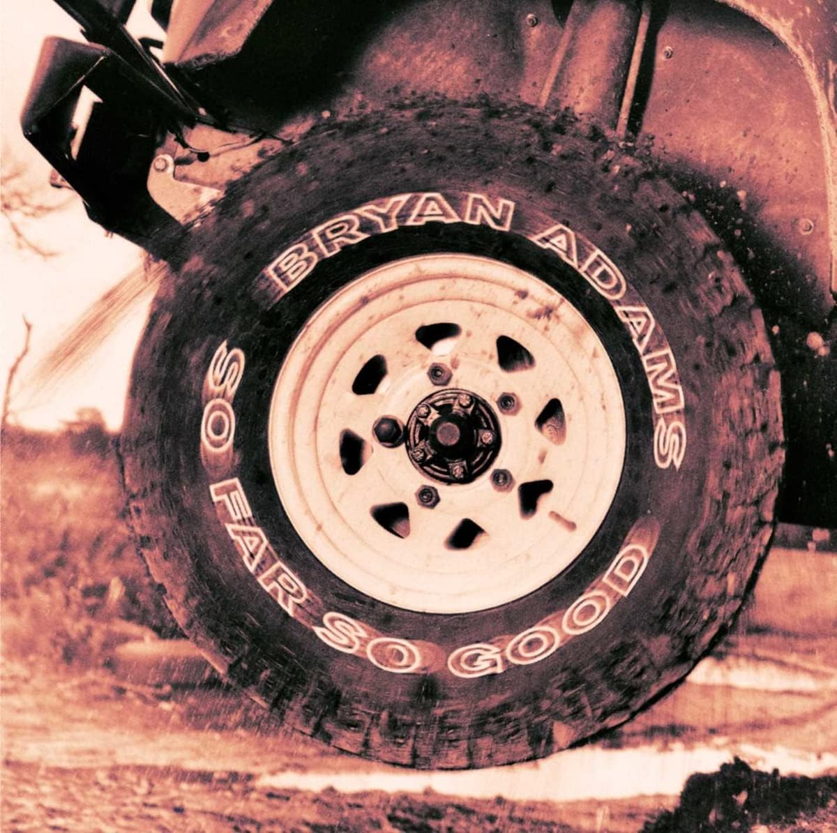 Album cover with a tire and 'Bryan Adams So Far So Good' text