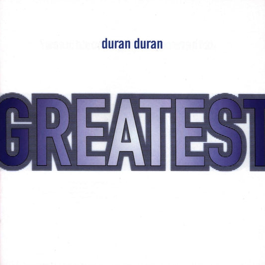 Album cover with 'duran duran' and 'GREATEST' text on a white background