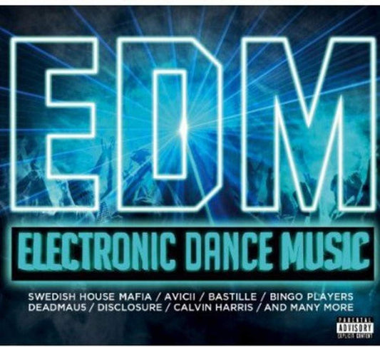 Promotional graphic for electronic dance music featuring the word 'EDM' and a list of artists.