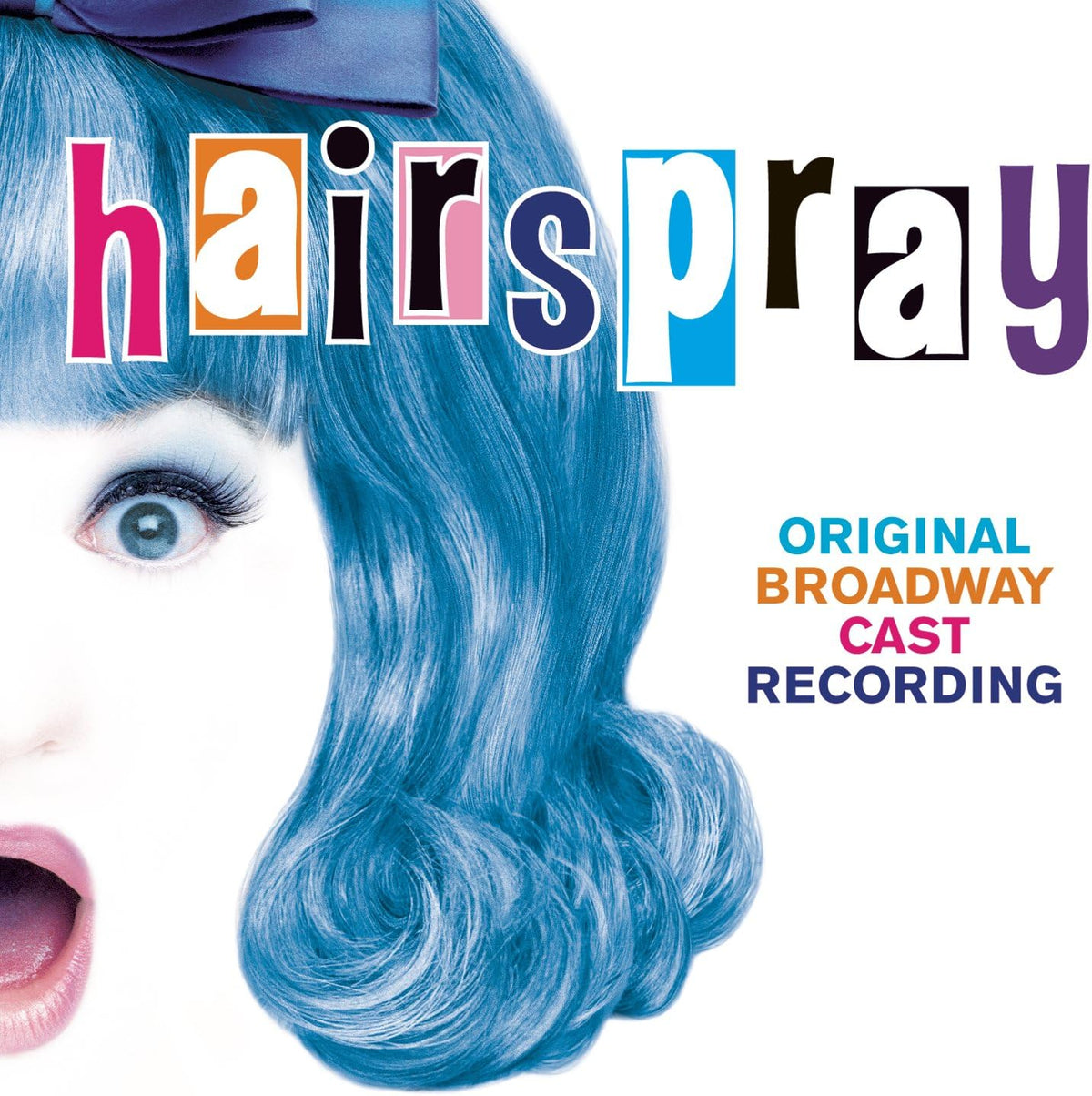 Album cover for 'hairspray' featuring a close-up of a woman with bright blue hair and a purple bow on a white background, with the title 'hairspray' in large multicolored letters and text reading 'ORIGINAL BROADWAY CAST RECORDING'.