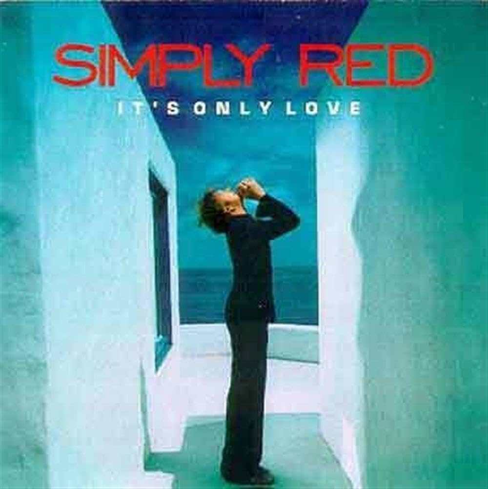 Album cover for 'It's Only Love' by Simply Red with a person standing in a blue hallway.