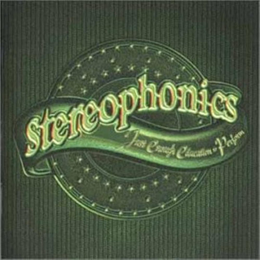 Album cover for 'Stereophonics - Just Enough Education to Perform' featuring a stylized green and gold logo on a dark textured background.