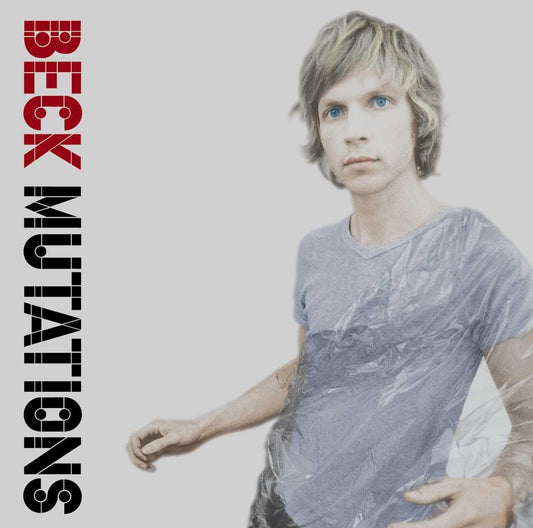 Album cover for 'Mutations' by Beck featuring a person in a gray shirt.