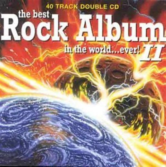 Double CD cover titled 'The Best Rock Album in the World... Ever!' with a fiery design.