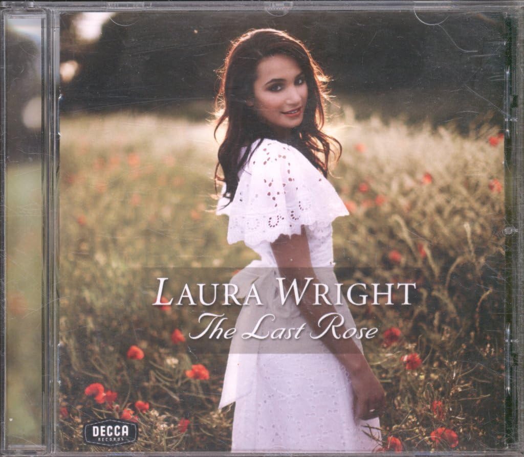 CD cover of 'The Last Rose' by Laura Wright with a woman in a white dress standing in a field of flowers.