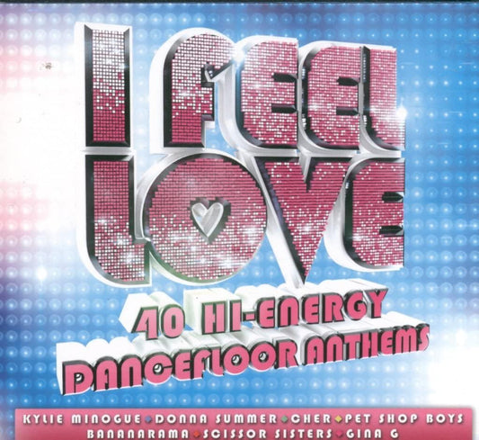 Album cover for 'I Feel Love' featuring a compilation of various artists with a vibrant, neon-lit design.