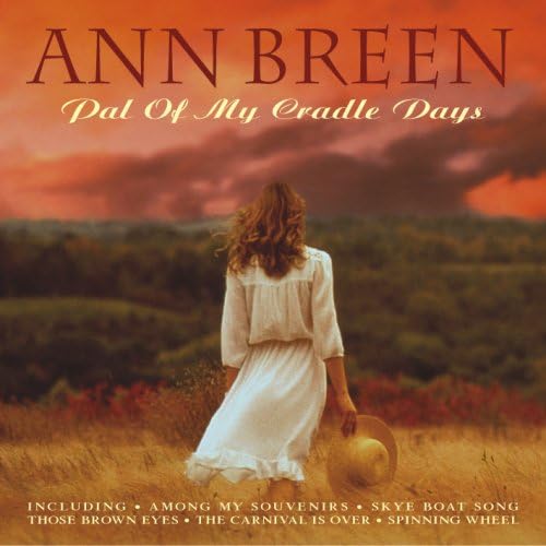 Album cover with a woman in a white dress walking through a field, titled 'Pat Of My Cradle Days' by Ann Breen.
