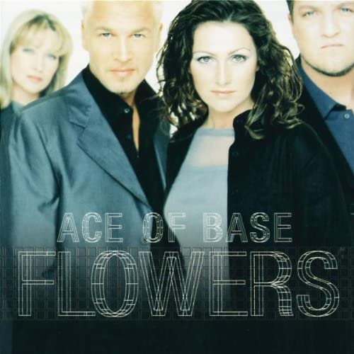 Audio CD cover for Ace Of Base Flowers featuring a black and white image of the band members with the band name and album title text.